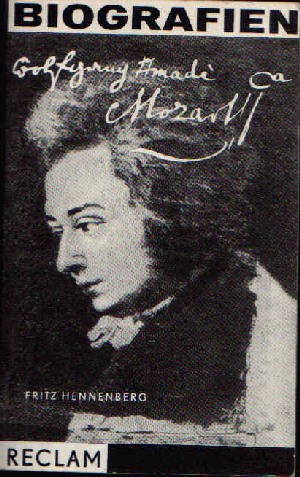 Hennenberg, Fritz:  Wolfgang Amadeus Mozart 