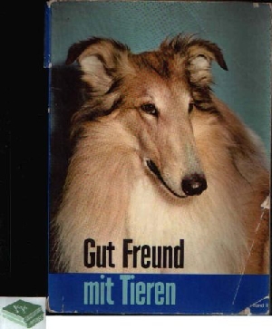 Henning, Gustav;  Gut Freund mit Tieren Band 2 