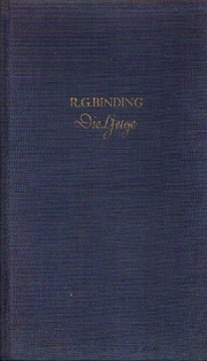 Binding, Rudolf G.:  Die Geige Vier Novellen 