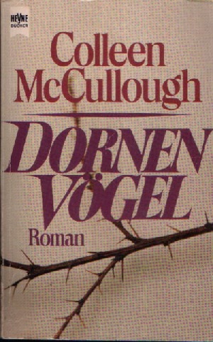 McCullough, Colleen:  Dornenvögel 