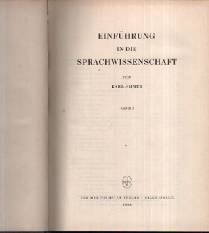 Ammer, Karl:  Einführung in die Sprachwissenschaft Band 1 