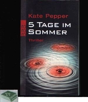 Pepper, Kate:  5 Tage im Sommer 
