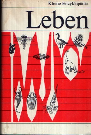 Geissler, Erhard;  Kleine Enzyklopädie Leben 