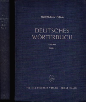 Paul, Hermann und Alfred Schirmer:  Deutsches Wörterbuch Band 1 + 2 