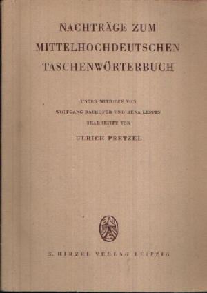Pretzel, Ulrich:  Nachträge zum Mittelhochdeutschen Taschenwörterbuch 
