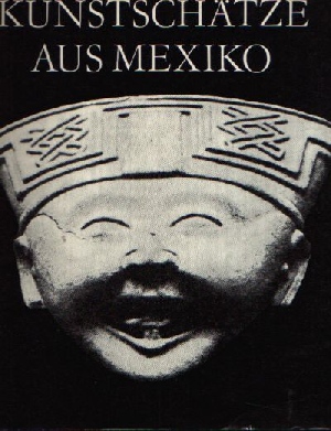 ohne Angabe:  Kunstschätze aus Mexiko Ausstellung der Neuen Berliner Galerie Bode-Museum 15. September is 7. Dezember 1975 
