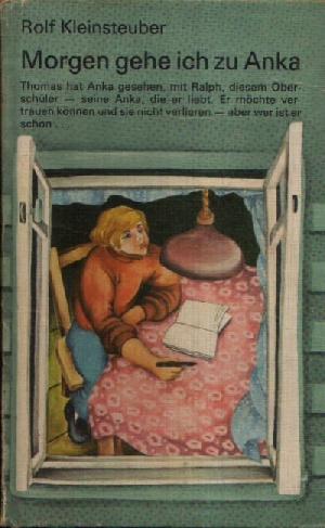 Kleinsteuber, Rolf:  Morgen gehe ich zu Anka Illustration: Dagmar Elsner- Schwintowsky 