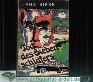 Siebe, Hans:  Tod des Siebenschläfers 