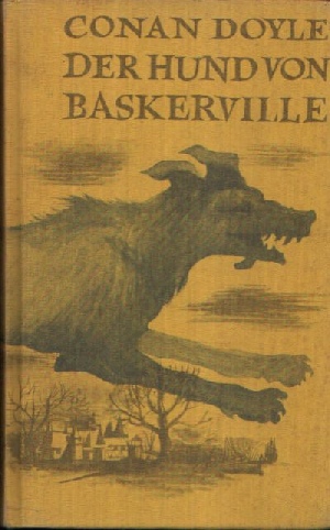 Doyle, Sir Arthur Conan;  Der Hund von Baskerville Kriminalroman 
