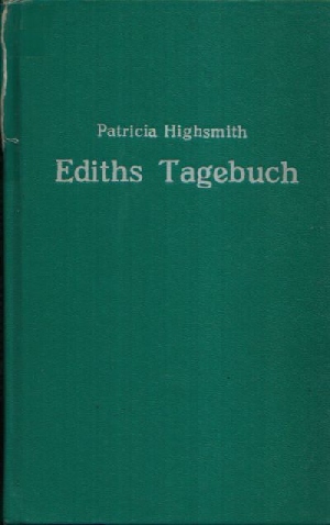 Highsmith, Patricia:  Ediths Tagebuch 