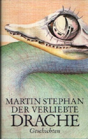 Stephan, Martin:  Der verliebte Drache 