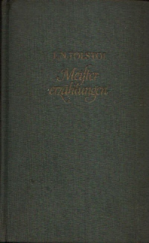 Tolstoi, L. N.:  Meistererzählungen 