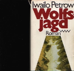 Petrow, Iwailo:  Wolfsjagd 