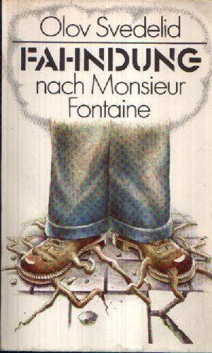 Svedelid, Olov;  Fahndung nach Monsieur Fontaine Kriminalroman 