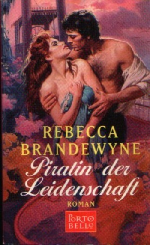 Bran Dewyne, Rebecca:  Piratin der Leidenschaft 