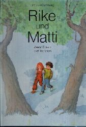 Kirchberg, Ursula:  Rike und Matti 
