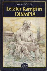 Mller, Dieter:  Letzter Kampf in Olympia Illustrationen von Werner Ruhner 