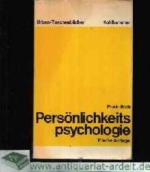 Roth, Erwin:  Persönlichkeitspsychologie Eine Einführung 
