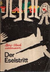 Ldemann, Hans-Ulrich:  Der Eselstritt 