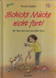 Zarchi, Nurit:  Schickt Mcke nicht fort! Mit Illustrationen von Gitte Spee  Aus dem Hebrischen berstetzt von Mirjam Pressler 