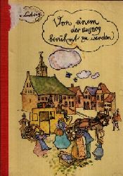 Ludwig, Lori;  Von einem der auszog berühmt zu werden Erzählungen um den dänischen Dichter Hans Christian Andersen  Illustrationen von Dagmar Schwintowsky 