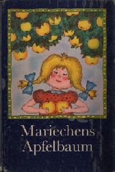 Hardel, Lilo:  Mariechens Apfelbaum erzählt aus seinem Leben  Illustrationen von Karl- Heinz Appelmann 
