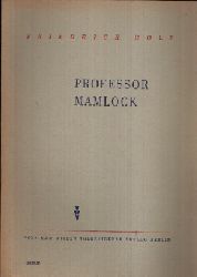 Wolf, Friedrich:  Professor Mamlock Ein Schauspiel 
