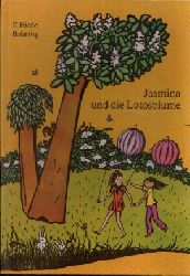 Brning, Elfriede:  Jasmina und die Lotosblume 