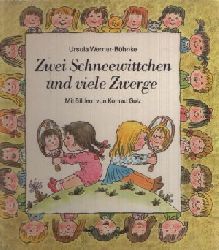 Werner- Bhnke, Ursula:  Zwei Schneewittchen und viele Zwerge Mit Bildern von Konrad Golz 