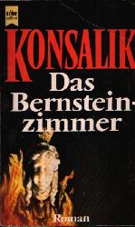 Konsalik, Heinz G.;  Das Bernsteinzimmer 