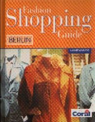 Bauer, Sophie:  Fashion Shopping Guide Berlin 
