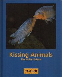 Tödtmann, Claudia:  Animals Kissing - tierische Küsse 