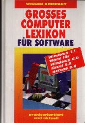 Autorenkollektiv:  Grosses Computerlexikon für Software 