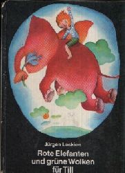 Leskien, Jrgen;  Rote Elefanten und grne Wolken fr Till Illustrationen von Petra Wiegandt 