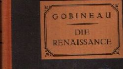 Gobineau:  Die Renaissance Historische Szenen 