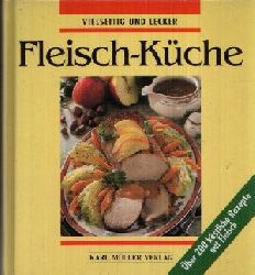 Raab, Sabine:  Fleisch-Kche Vielseitig und lecker - ber 200 kstliche Rezepte mit Fleisch. 