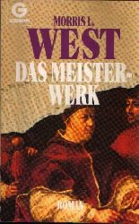West, Morris L.:  Das Meisterwerk Roman 