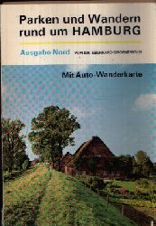 Groenewold, Eberhard;  Parken und Wandern rund um Hamburg Ausgabe Nord - Tourenvorschlge fr Auto- und Wanderfreunde 