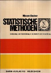 Nissen-Becker, Ursel:  Statistische Methoden - Bedeutung und Anwendung in Wirtschaft und Verwaltung Fachbuchreihe fr den Post- und Fernmeldedienst ; Band 67 - 