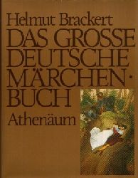 Brackert, Helmut:  Das grosse Deutsche Märchenbuch 