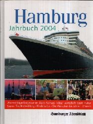 Fink, Hans-Juergen, Matthias Gretzschel und Irene  Rttger Berndt Jung:  Hamburg Jahrbuch 2004 