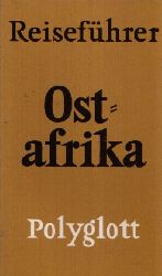 Grube, Elsa:  Ostafrika Polyglott- Reisefhrer Mit 41 Illustrationen sowie 14 Karten und Plnen 