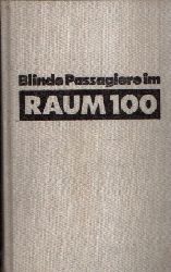 Lorenz, Peter:  Blinde Passagiere im Raum 100 Science-fiction Roman 