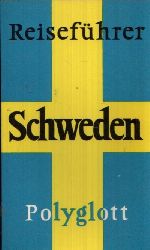 Rohde, Jrgen E.;  Polyglott-Reisefhrer Schweden Mit 21 Illustrationen sowie 27 Plnen und Karten 