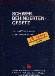 Redaktion der Arbeitsgemeinschaft der Deutschen Hauptfrsorgestellen:  Schwerbehindertengesetz (SchwbG) Text und Verordnungen   Stand: Dezember 1997 