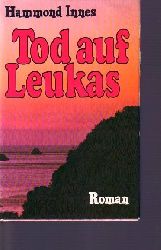 Innes, Hammond:  Tod auf Leukas Roman aus der griechischen Inselwelt 