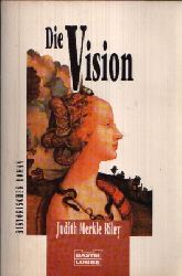 Riley, Judith Merkle:  Die Vision 