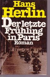 Herlin, Hans:  Der letzte Frhling  in Paris 