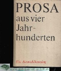 Autorenkollektiv:  Prosa aus vier Jahrhunderten Ein Auswahlkatalog herausgegeben vom Zentralinstitut fr Bibliothekswesen 