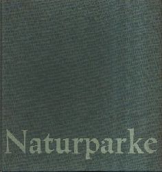Kayser, Wilhelm:  Naturparke in Nord- und Sddeutschland 